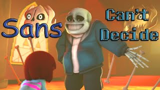 Sans Cant Decide SFM [upl. by Eachern]