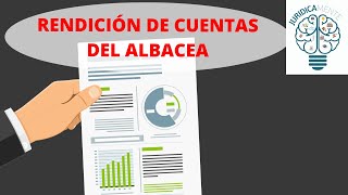 RENDICIÓN DE CUENTAS DEL ALBACEA [upl. by Yblehs]