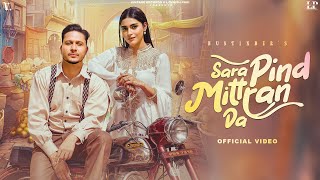 Sara Pind Mittran Da Official Video HUSTINDER  Simar Kaur  Naiqra  Latest Punjabi Song 2024 [upl. by Powell]