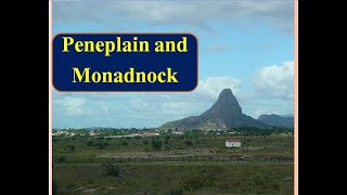 What is Peneplain and Monadnock PeneplainMonadnock [upl. by Suolkcin]