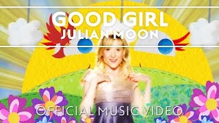 Julian Moon  Good Girl Official Music Video [upl. by Maller]