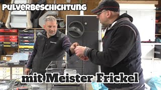 Pulverbeschichtung mit Meister Frickel [upl. by Sexton]