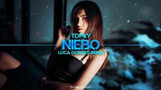 Topky  Niebo Luca Dorato Remix [upl. by Anniroc754]