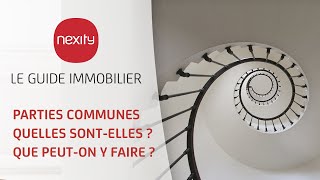 Parties communes  quelles sontelles  Que peuton y faire [upl. by Osmo766]