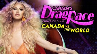 Canada’s Drag Race Canada VS The World  Opening Credits Fan Made [upl. by Chiarra]