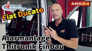 Sicherheit im Wohnmobil  Thitronik Alarmanlage im Fiat Ducato  ARS24 [upl. by Otecina491]