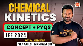 Chemical Kinetics  Concepts  PYQs  JEE 2024  Chemistry  Class 11  Class 12  Venkatesh Sir [upl. by Haisi]