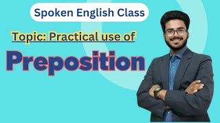 English Grammar Class Topic Practical use of Preposition [upl. by Rento]