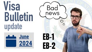 Visa Bulletin June 2024  bad news for EB2 NIW [upl. by Qidas]