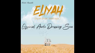 Eliya Feat Asemahle Mashaya [upl. by Downes]