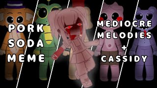 Pork Soda Meme  Mediocre Melodies  Cassidy  FNAF  Gacha Club [upl. by Norab76]