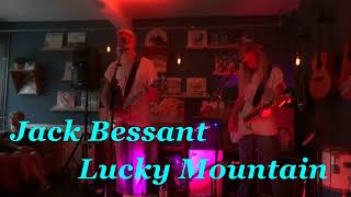 Jack Bessant  Lucky Mountain [upl. by Pascasia]