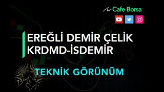 Demir Kardemir  Erdemir  İsdemir  Teknik Görünüm İsdmr Krdmd Eregl Analizleri [upl. by Nnaacissej]