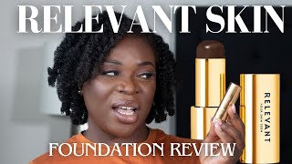 RELEVANT SKIN FOUNDATION REVIEW WHY IS NO ONE TALKING ABOUT THIS BLACKOWNED FOUNDATION [upl. by Thornie489]