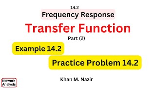 Transfer Function  Example 142  Practice Problem 142  ENA 142 English [upl. by Icram]