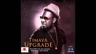 Timaya  Illuminati Official Audio [upl. by Carley]