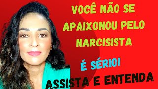 🎯Você Não Se Apaixonou pelo Narcisista Não foi paixão Assista e Entenda  psyhelenarodrigues [upl. by Christa]