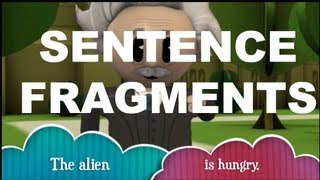 Grammar Vids for Kids Sentence Fragments [upl. by Vail]