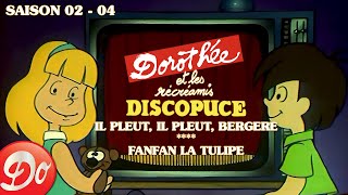 DISCOPUCE  Il pleut il pleut Bergère  Fanfan la tulipe  DOROTHÉE ET LES RÉCRÉAMIS [upl. by Hsiwhem]