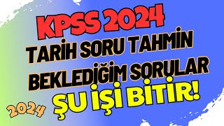 KPSS Tarih Soru Tahmin  Çıkabilecek Soru Tipleri  KPSS 2024  LisansÖnlisansOrtaöğretim kpss [upl. by Stent806]