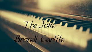 The Joke  Brandi Carlile [upl. by Bayer]