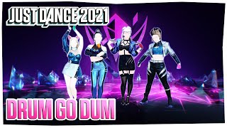 Just Dance 2021 KDA  Drum Go Dum ft Aluna Wolftyla Bekuh Boom  Gameplay de la Canción [upl. by Calista]