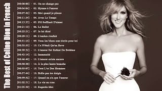 Celine Dion Album Francais Complet 2018  The Best of Celine Dion in French [upl. by Aynor]