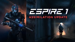 Espire 1 VR Operative  Assimilation Content Update Trailer [upl. by Artiek]