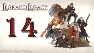 Lets Play Legrand Legacy Tale of the Fatebounds  Ep 14 The quotHot Chickquot [upl. by Dearden]