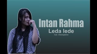 leda lede  intan rahma  OFFICIAL VIDEO MUSIC [upl. by Vil]