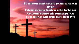 Fe mwen gras Segne  Lyrics [upl. by Anthony]