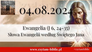 🗓️ 04082024  EWANGELIA NA DZIŚ  J 6 2435 Słowa Ewangelii według Świętego Jana [upl. by Gnirol680]