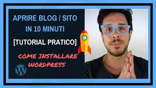 PRATICA Aprire un blog come installare Wordpress in 10 minuti  trucchetto [upl. by Brozak886]