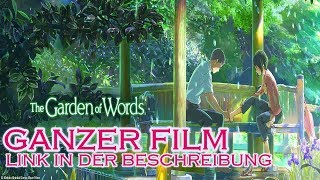 The Garden of Words  GANZER FILMDEUTSCH  LINK IN DER BESCHREIBUNG [upl. by Sommers]