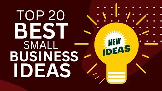 Top 20 Best Small Business Ideas to Start a New Business in 2024 [upl. by Ydarg]