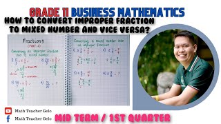 Business Mathematics  FRACTIONSConverting Improper Fraction into Mixed Number amp Vice Versa  G11 [upl. by Bubalo]