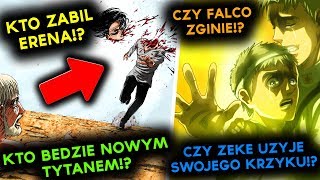 KTO ZABIŁ ERENA ☠️ KTO BĘDZIE NOWYM TYTANEM 🤯 CZY ZEKE UŻYJE SWOJEGO KRZYKU 😳  Attack on Titan [upl. by Salokkin343]