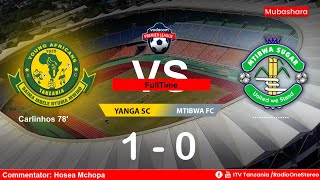 LIVE Yanga SC 1  0 Mtibwa Sugar FC [upl. by Ibbie7]