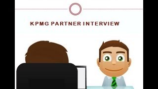 KPMG Partner Interview Prepare for KPMG Competency Based Technical Interview [upl. by Imehon963]