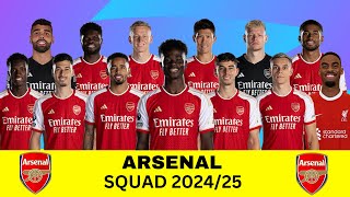 ARSENAL SQUAD UPDATE 202425  PREMIER LEAGUE 202425  ARSENAL [upl. by Marylin]