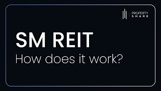 SM REIT  How does it work [upl. by Alwyn]