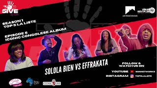 SOLOLA BIEN vs EFFRAKATA  EP5  ICONIC CONGOLESE ALBUMS  LA LISTE TOP 5 [upl. by Blackmun]