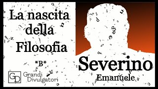 SEVERINO Emanuele  La nascita della Filosofia [upl. by Aroel]