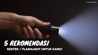 5 Rekomendasi SENTER LED 2023 Super Terang  Bisa Dicas Jarak Jauh Bagus dan Murah [upl. by Thorn]