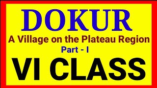 Dokur a village on the plateau 6th class social studies Part 1 [upl. by Langill]