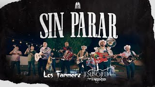 Los Farmerz x Jesus Ojeda  Sin Parar En Vivo  YouTube Music [upl. by Ldnek]