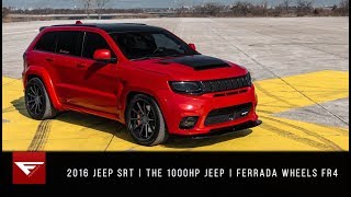 2016 Jeep SRT  The 1000HP Jeep  Ferrada Wheels FR4 [upl. by Arlee584]