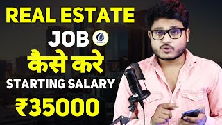 Real Estate Job  How to Get Real Estate Jobs Near Me  Fresher Jobs  Growing Professional [upl. by Odla808]