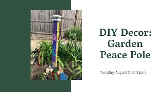 DIY Decor Garden Peace Pole [upl. by Eniaral975]