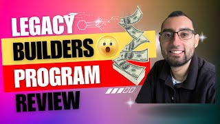 Legacy Builders Program Review  Digital Growth Community [upl. by Aerdnak]